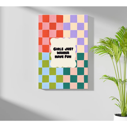 Girls just wanna have fun insigne aluminum print with colorful checkered pattern