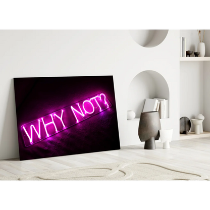 Vibrant purple why not neon glass wall art sign on black canvas