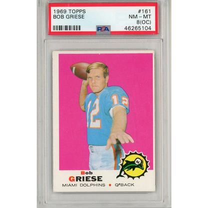 Graded 1969 Topps Bob Griese #161 Football Card PSA 8 NM-MT | Hall of Fame Sports Memorabilia | vintageantiquesgifts.com