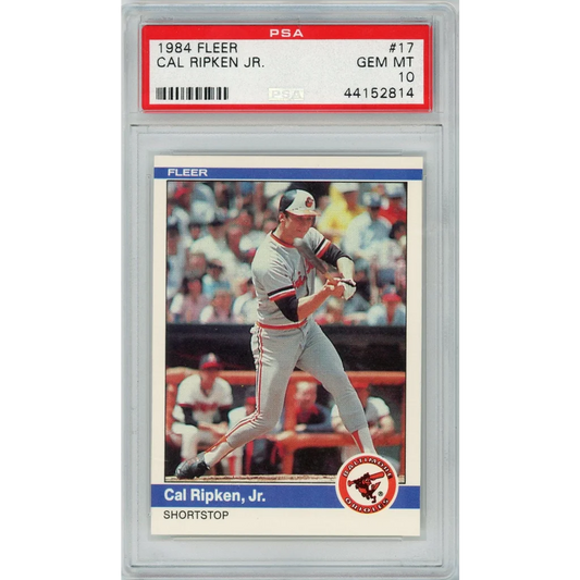 Graded 1984 Fleer Cal Ripken Jr. #17 PSA 10 Gem Mint Baseball Card