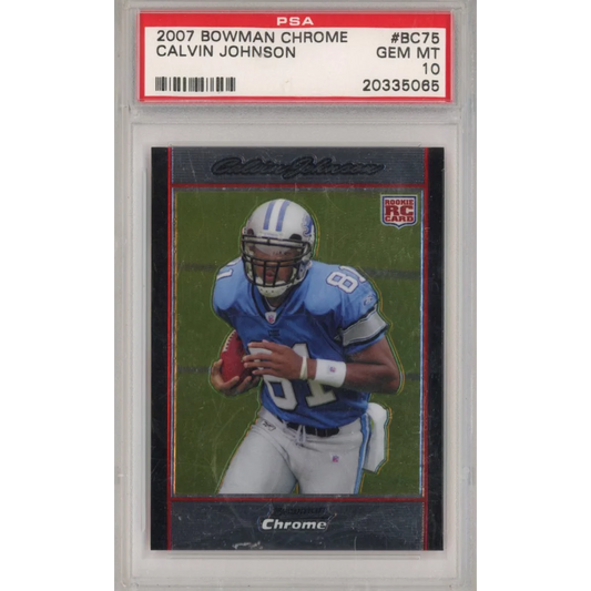 PSA graded Calvin Johnson 2007 Bowman Chrome rookie card from professional sports authenticator