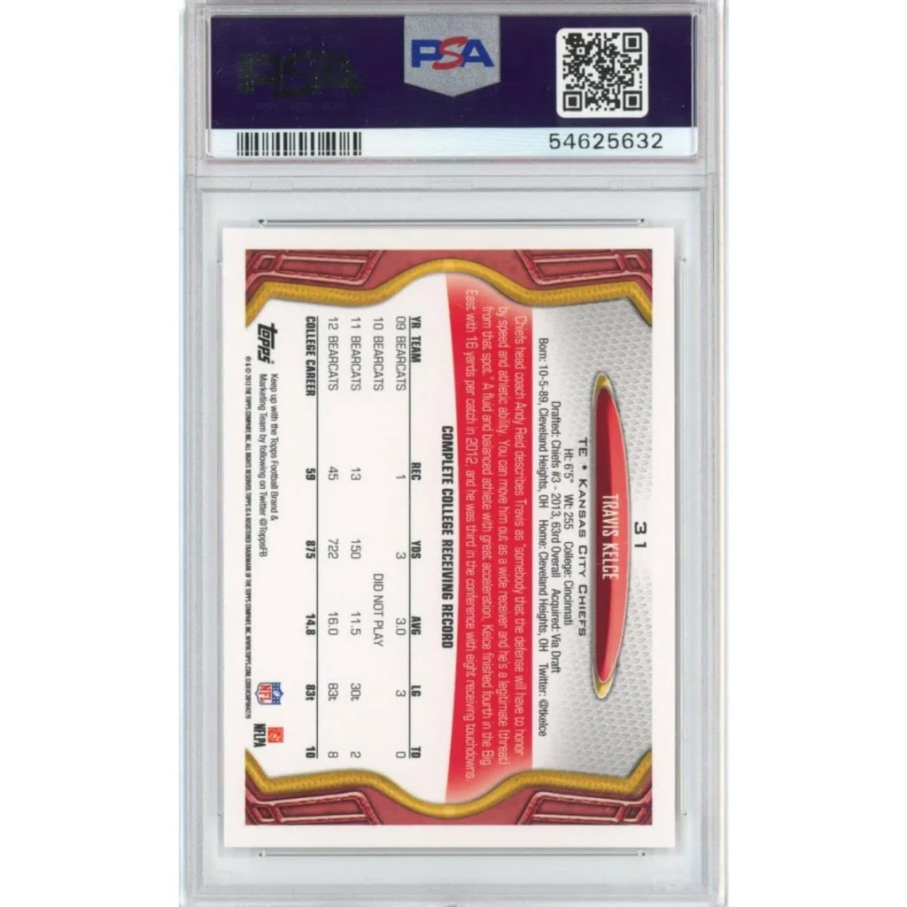 Back side of a graded 2013 Topps Travis Kelce #31 rookie football card in a PSA 10 gem mint protective slab with player details