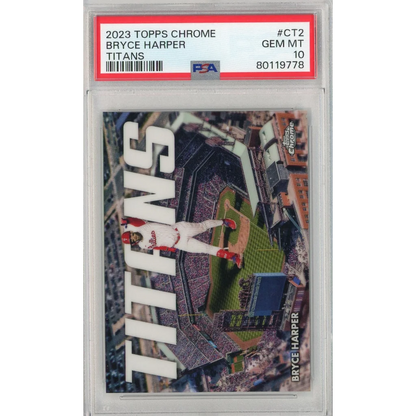 Graded 2023 Topps Chrome Bryce Harper #CT2 Titans Baseball Card PSA 10 Gem Mint | Hall of Fame Sports Memorabilia | vintageantiquesgifts.com