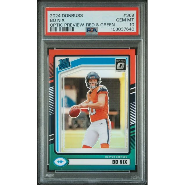 Graded PSA 10 2024 Donruss Optic Preview Bo Nix Red & Green Rookie Card