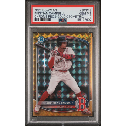 Graded PSA 10 Kristian Campbell 2025 Bowman Chrome Pros Gold Geometric baseball card