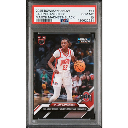 Graded 2025 Topps Bowman U Now Jaloni Cambridge #11 March Madness Black Rookie RC Basketball Card PSA 10 Gem Mint | Hall of Fame Sports Memorabilia | vintageantiquesgifts.com