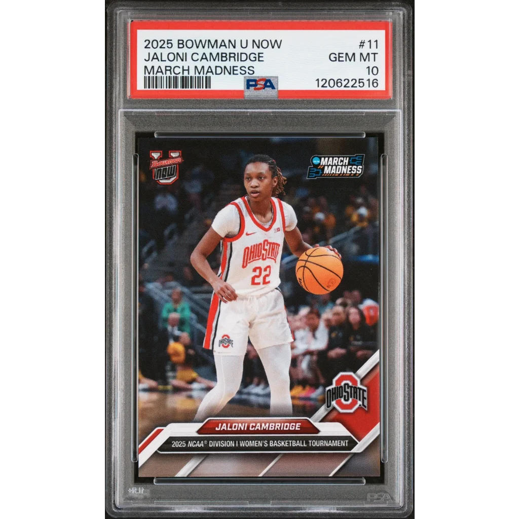 Graded 2025 Topps Bowman U Now Jaloni Cambridge #11 March Madness RC PSA 10