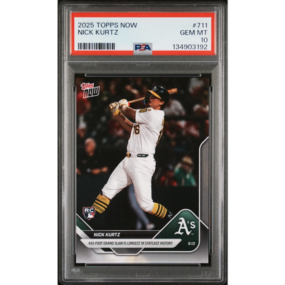 Graded PSA 10 Gem Mint 2025 Topps Now Nick Kurtz #711 Rookie Card
