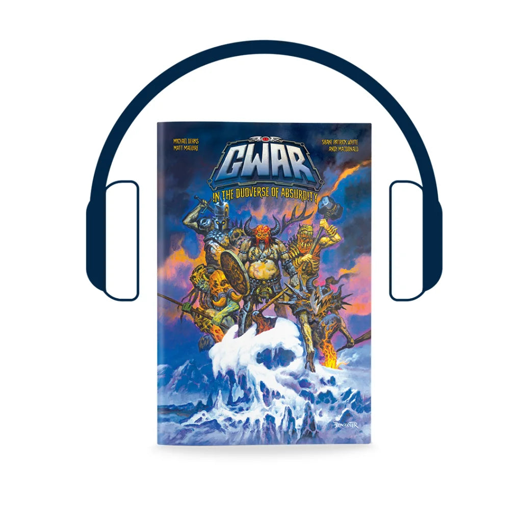 Audiobook of GWAR In the Duoverse of Absurdity with GWAR Matt Maguire Signed Deluxe Comic