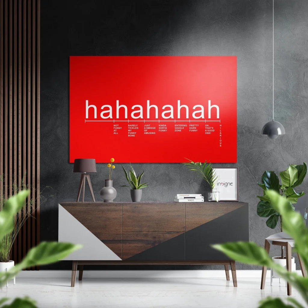Funny hahahaha red brushed aluminium dibond wall art