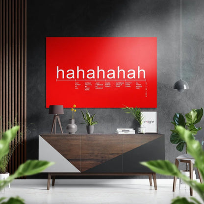 Hahahaha Red Brushed Aluminium Dibond Wall Art | Insigneart USA | vintageantiquesgifts.com