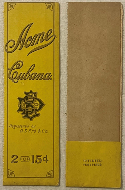 Front and back of yellow cigar bag label with ornate borders, "Acme Cubana" text, D.S. Erb & Co registration mark, "2 FOR 15¢