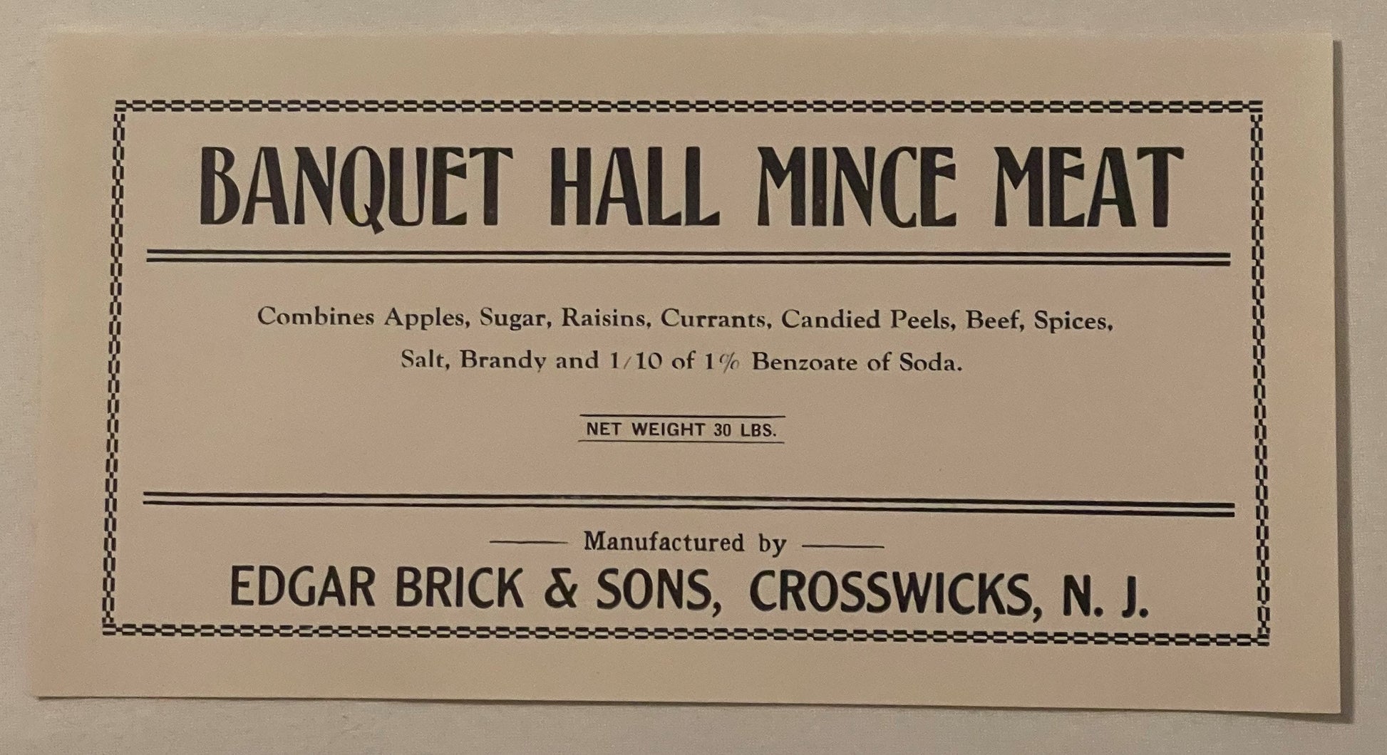 Vintage Banquet Hall Mince Meat label on tan paper, printed by Edgar Brick & Sons, Crosswicks NJ, net weight 30 lbs, listing 