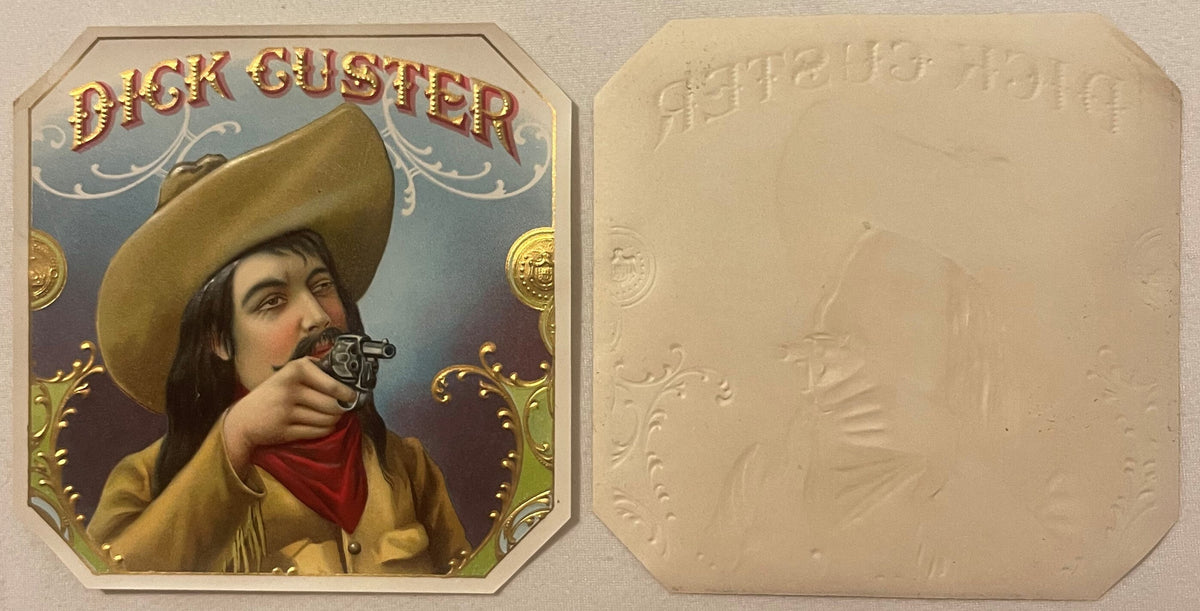 Front and back of antique Dick Custer cigar label showing cowboy in tan hat with red bandana aiming revolver, gold embossed o
