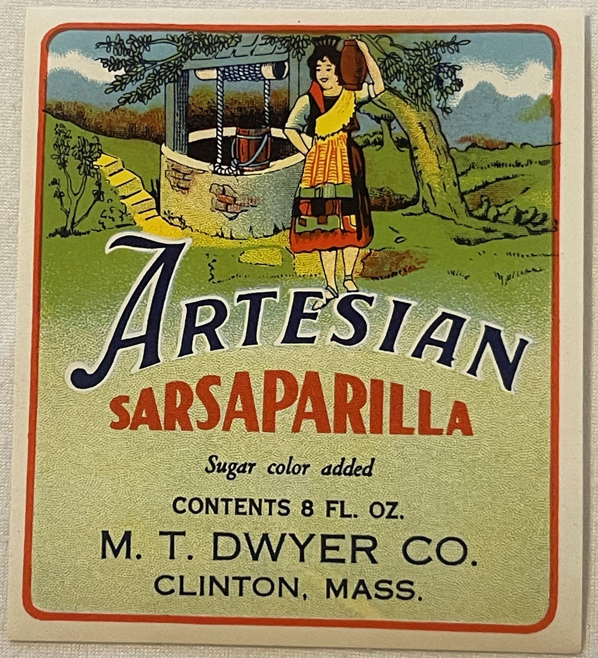 Artesian Sarsaparilla label by M. T. Dwyer Co., Clinton, Mass., printed CONTENTS 8 FL. OZ. and Sugar color added, with the well-and-jug illustration above the lettering.