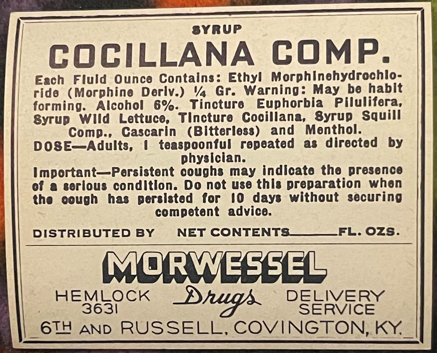 Vintage pharmacy label for Syrup Cocillana Comp. containing morphine, printed in black text on cream paper by Morwessel Drugs