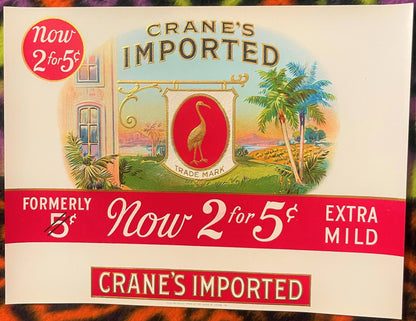 Vintage Crane's Imported cigar label featuring a red crane bird emblem, palm trees, and pricing "Now 2 for 5¢" in gold