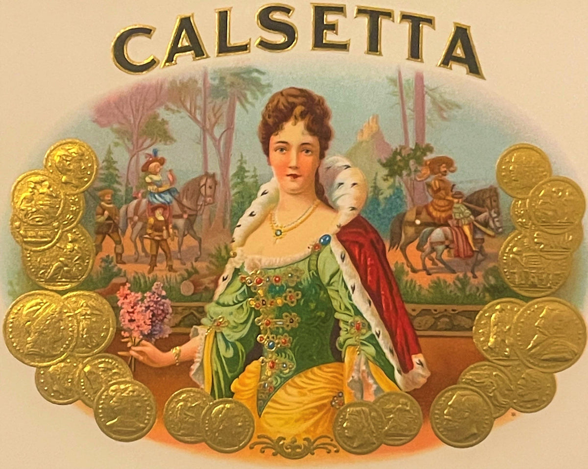 Antique Calsetta cigar label with gold-embossed border of coins, featuring a woman in green gown with red cape holding flower