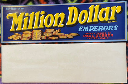 Vintage Million Dollar Brand Emperors fruit crate label with gold coins illustration and dark blue background, grown by Paul 