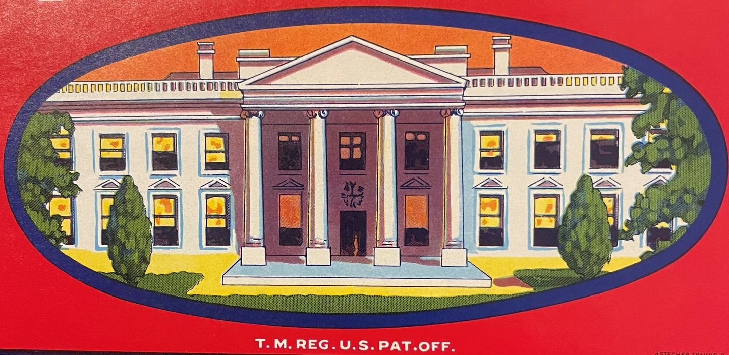Vintage 1930s fruit crate label featuring illustrated White House with red border and "T.M. REG. U.S. PAT. OFF." text