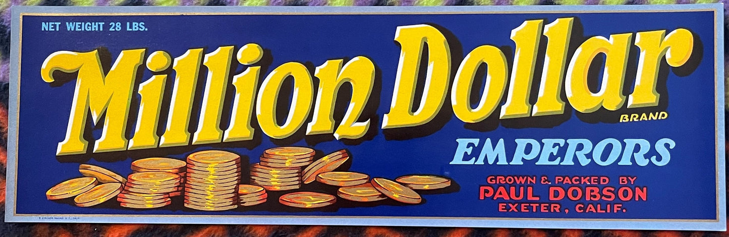 Vintage Million Dollar Brand Emperors grape crate label with gold coins and yellow text on blue background, Paul Dobson Exete