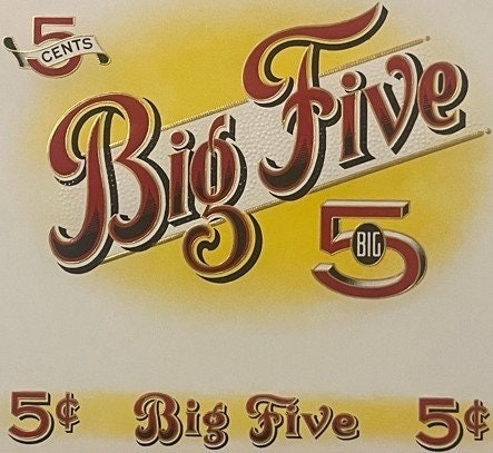 Vintage gold embossed cigar label with "Big Five" in ornate red and gold lettering, 5¢ price marked at top and bottom corners