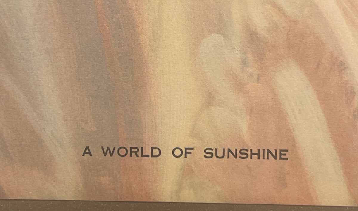 Vintage lithograph with warm sepia tones showing text "A WORLD OF SUNSHINE" centered on textured background