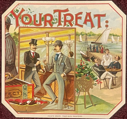 Vintage "Your Treat" cigar label showing two men in formal dress toasting indoors while sailboats and beachgoers are visible 