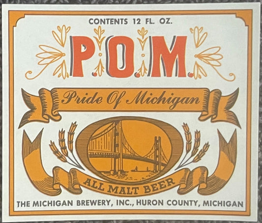 Vintage P.O.M. 🍺 Pride of Michigan All Malt Beer Label — The Michigan Brewery Inc., Huron County American Made