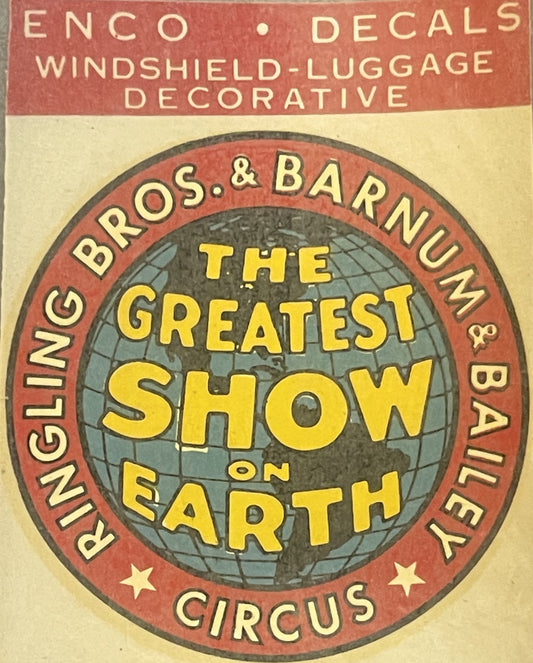 Enco Ringling Bros Barnum & Bailey Circus Waterslide Decal 🎪 Greatest Show on Earth, NOS 1950s Windshield-Luggage Transfer