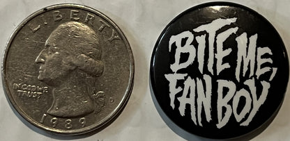 Two-sided pinback button shown with quarter for scale; obverse displays 1989 Washington quarter, reverse shows "BITE ME FAN B