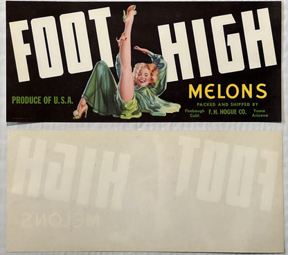 Vintage 1940s Foot High Melons Crate Label 🍈 — F. H. Hogue Co., Firebaugh CA & Yuma AZ — Risqué Pinup