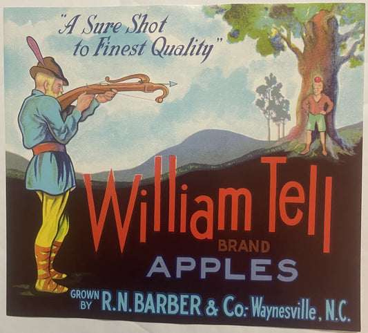 Vintage William Tell Brand Apples Crate Label 🍎 R.N. Barber & Co. Waynesville NC Chromolithograph Fruit Crate Advertising Art