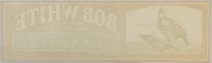 Cream-colored vintage fruit crate label with embossed "Bob White" text and bird illustration