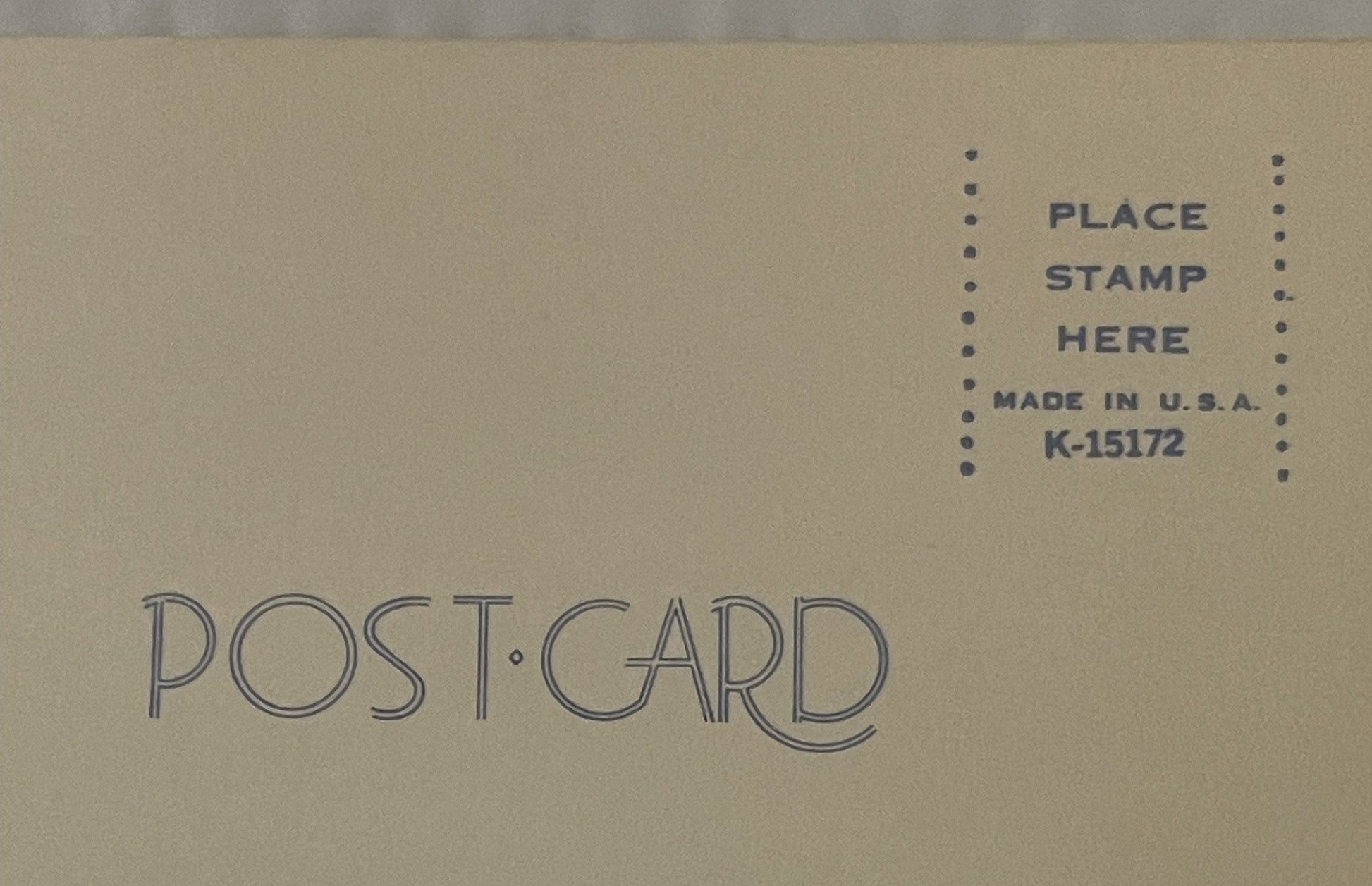 Back of vintage postcard showing "PLACE STAMP HERE" box, "MADE IN U.S.A." text, reference number K-15172, and "POST·CARD" pri