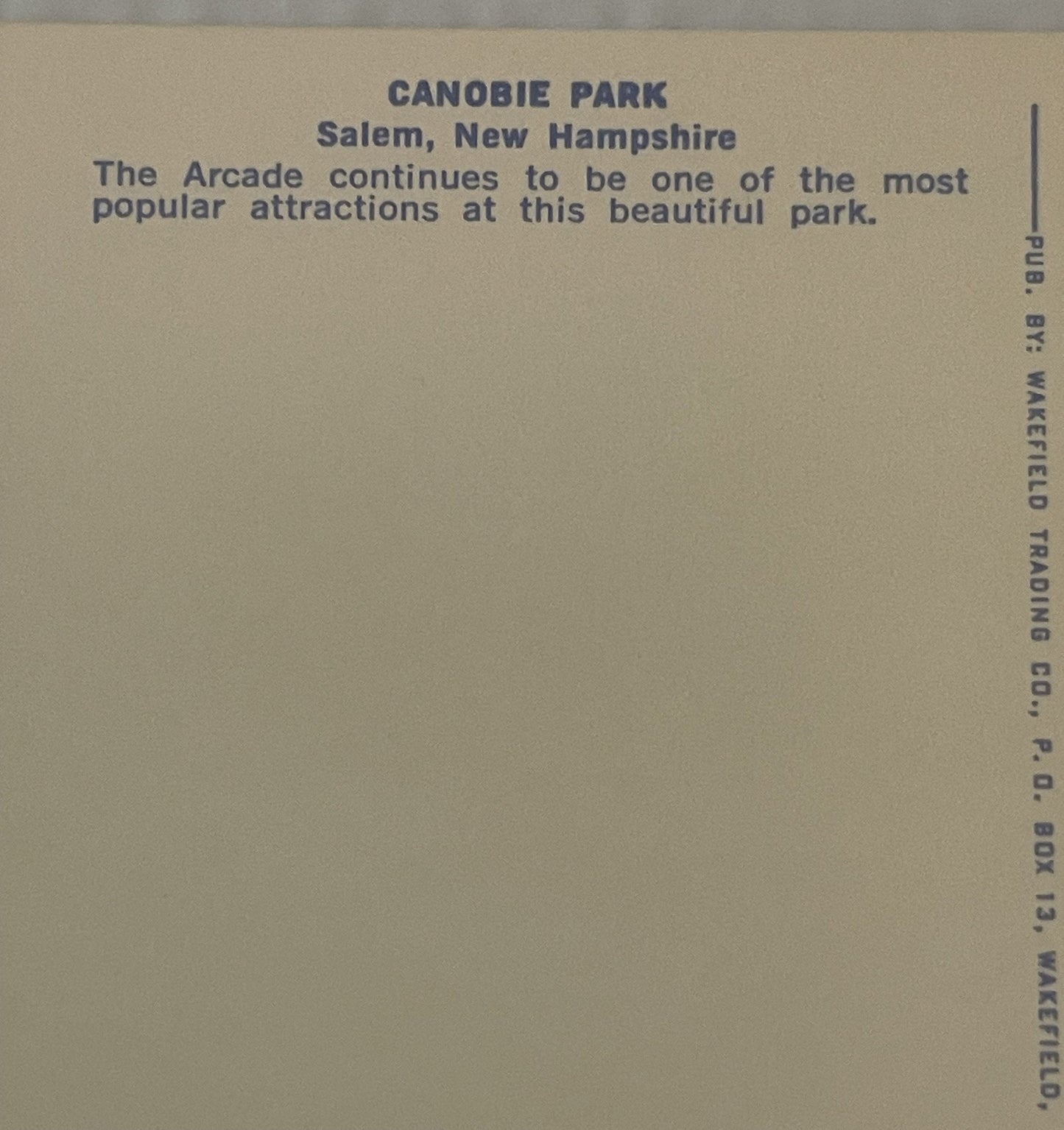 Back of vintage postcard with tan background, blue text reading "CANOBIE PARK Salem, New Hampshire" and description of arcade