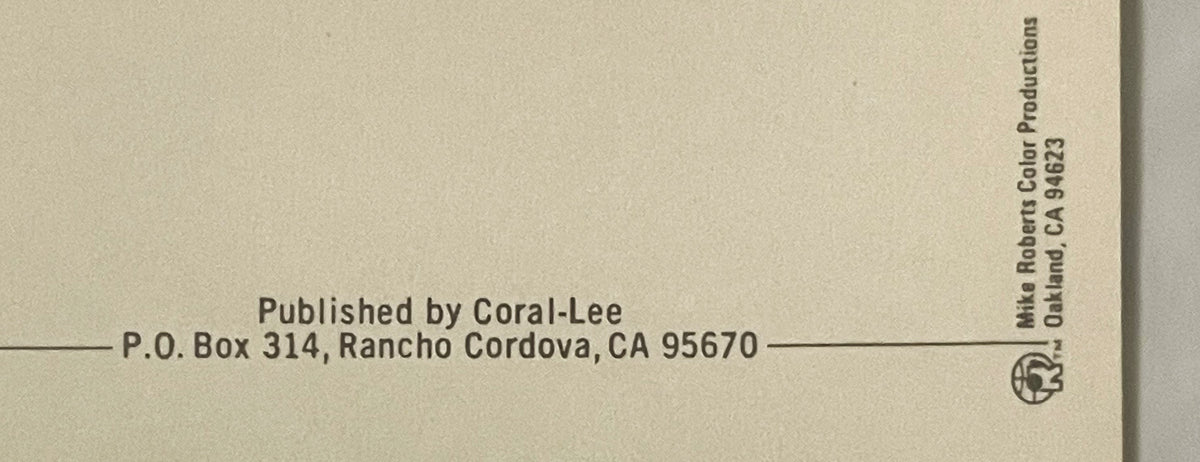 Close-up of postcard back showing publisher imprint "Coral-Lee, P.O. Box 314, Rancho Cordova, CA 95670" and credit line for M
