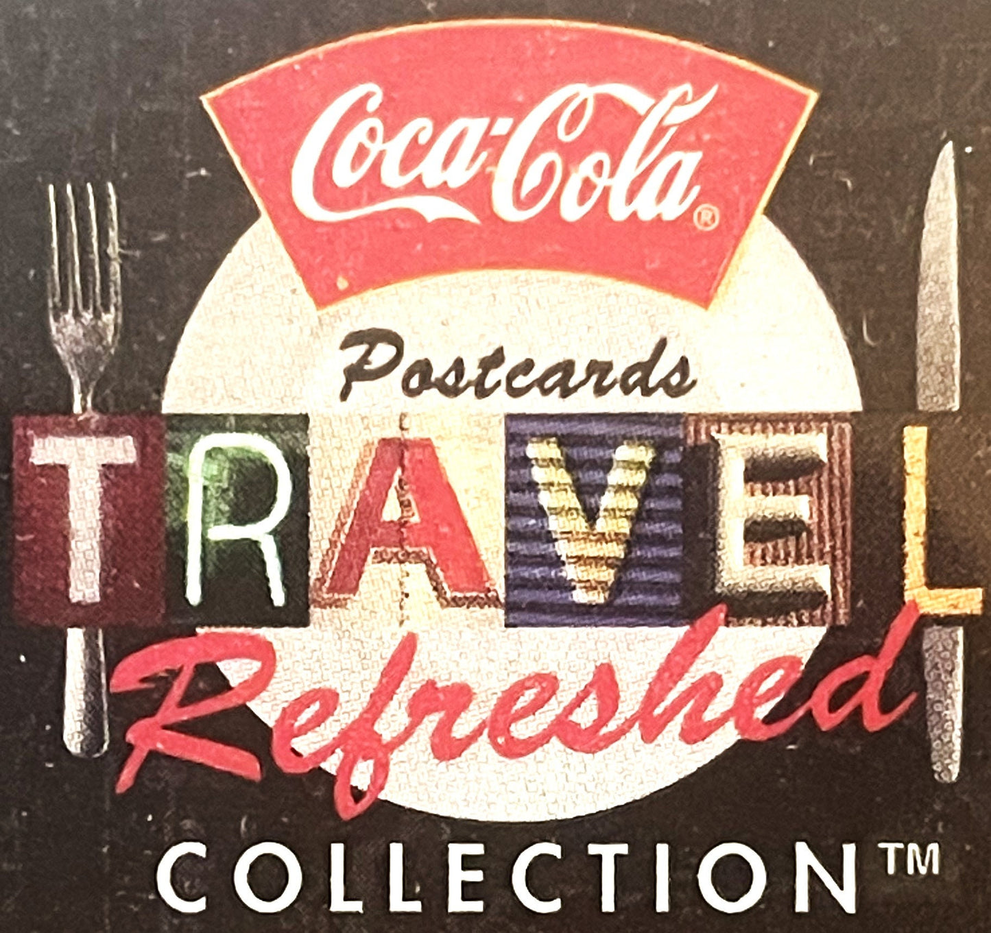 Coca-Cola "Travel Refreshed" postcard collection box cover featuring fork, knife, plate setting and colorful "TRAVEL REFRESHE