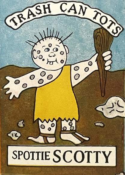 Vintage sticker featuring "Spottie Scotty," a spotted character in yellow dress holding a club, with "Trash Can Tots" banner 