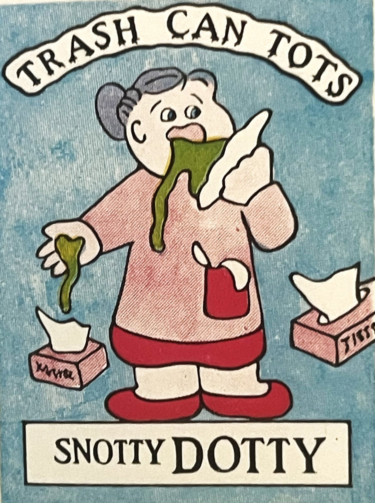 Vintage sticker featuring cartoon character "Snotty Dotty" in pink dress holding green snot, with trash can imagery and "Tras