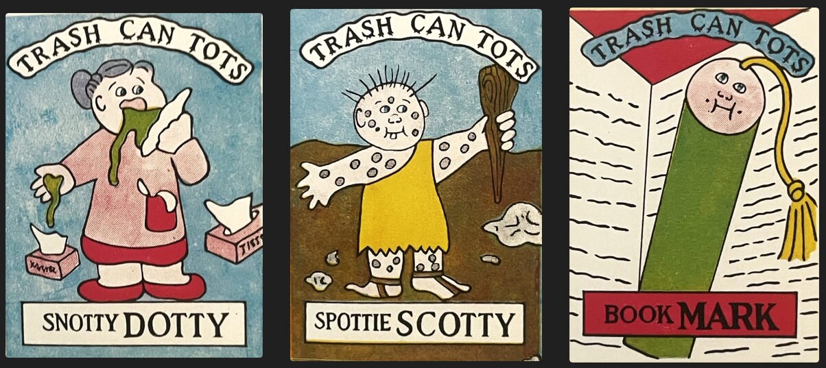 Three vintage sticker cards with cartoon characters labeled "Trash Can Tots," featuring "Snotty Dotty," "Spotie Scotty," and 