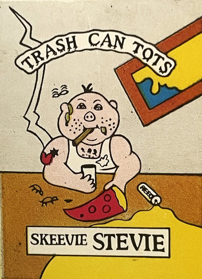 Vintage sticker showing cartoon baby character labeled "Skeevie Stevie" eating trash, with banner reading "Trash Can Tots" ab
