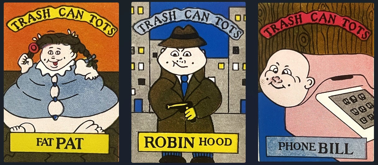 Three vintage sticker cards with cartoon characters: Fat Pat, Robin Hood, and Phone Bill, each labeled "Trash Can Tots" in ye