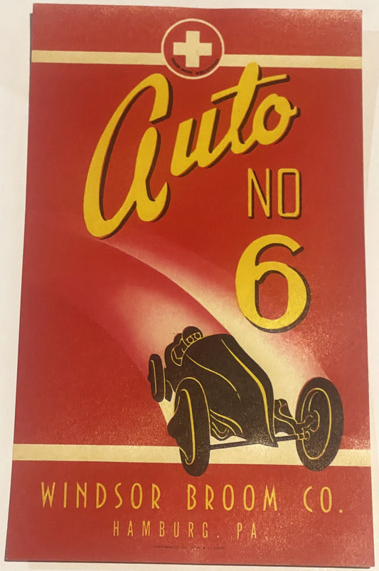 Vintage 1920s Auto No 6 Broom Label 🧹 Windsor Broom Co Hamburg PA – Original NOS Racing Car Advertising