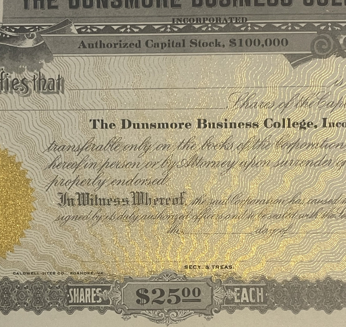 Antique stock certificate from The Dunsmore Business College, Inc. with $100,000 authorized capital, $25 per share, featuring