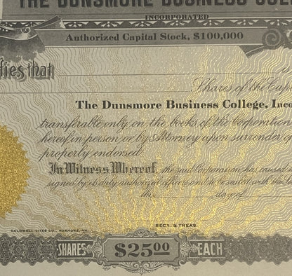 Antique stock certificate from The Dunsmore Business College, Inc. with $100,000 authorized capital, $25 per share, featuring