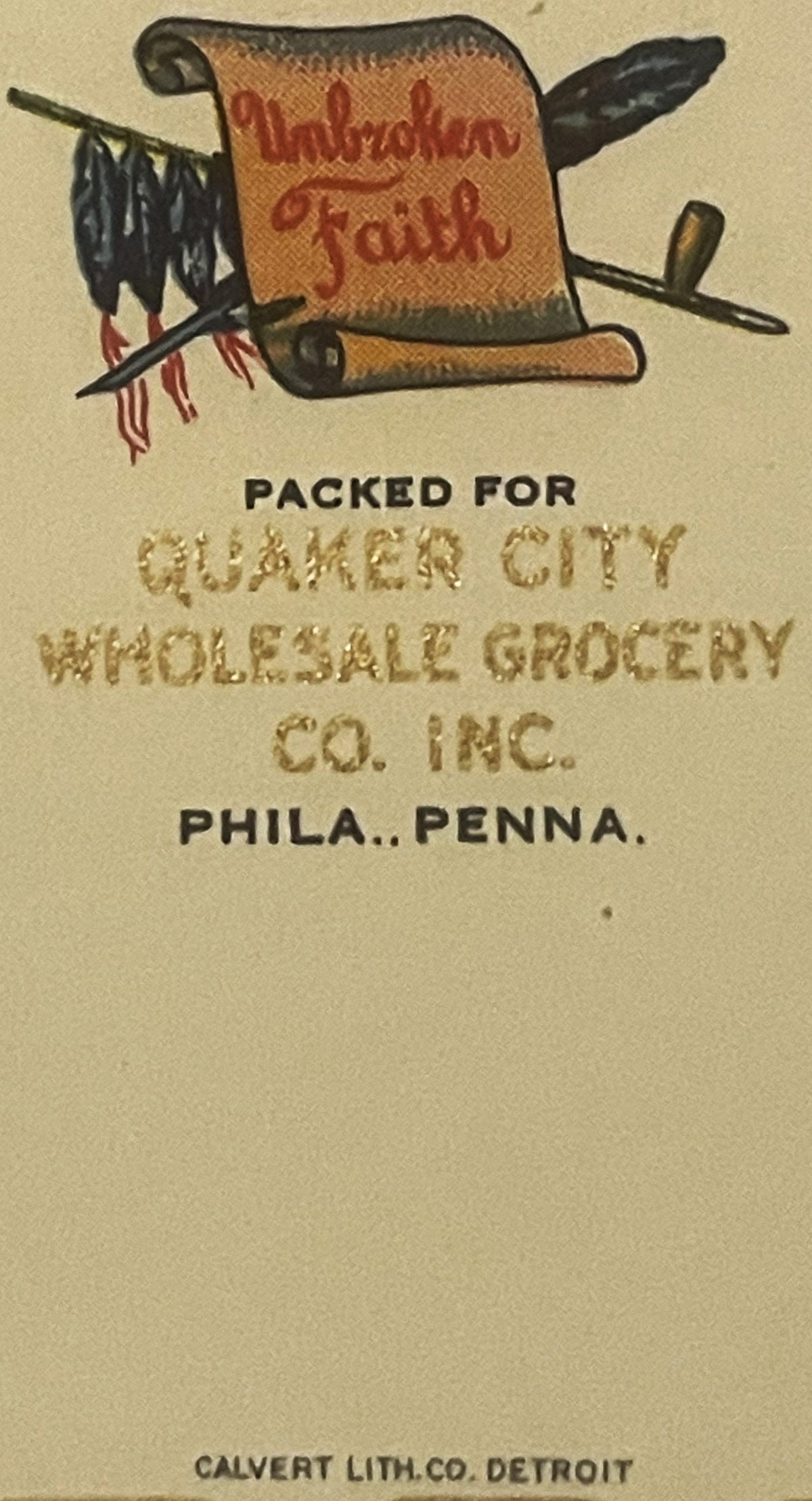 Vintage can label with rolled scroll reading "Unbroken Faith," birds perched on branches, text stating "Packed for Quaker Cit