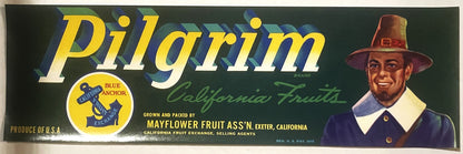 Vintage Pilgrim Brand fruit crate label with yellow text, Blue Anchor logo, and smiling man in pilgrim hat on green backgroun