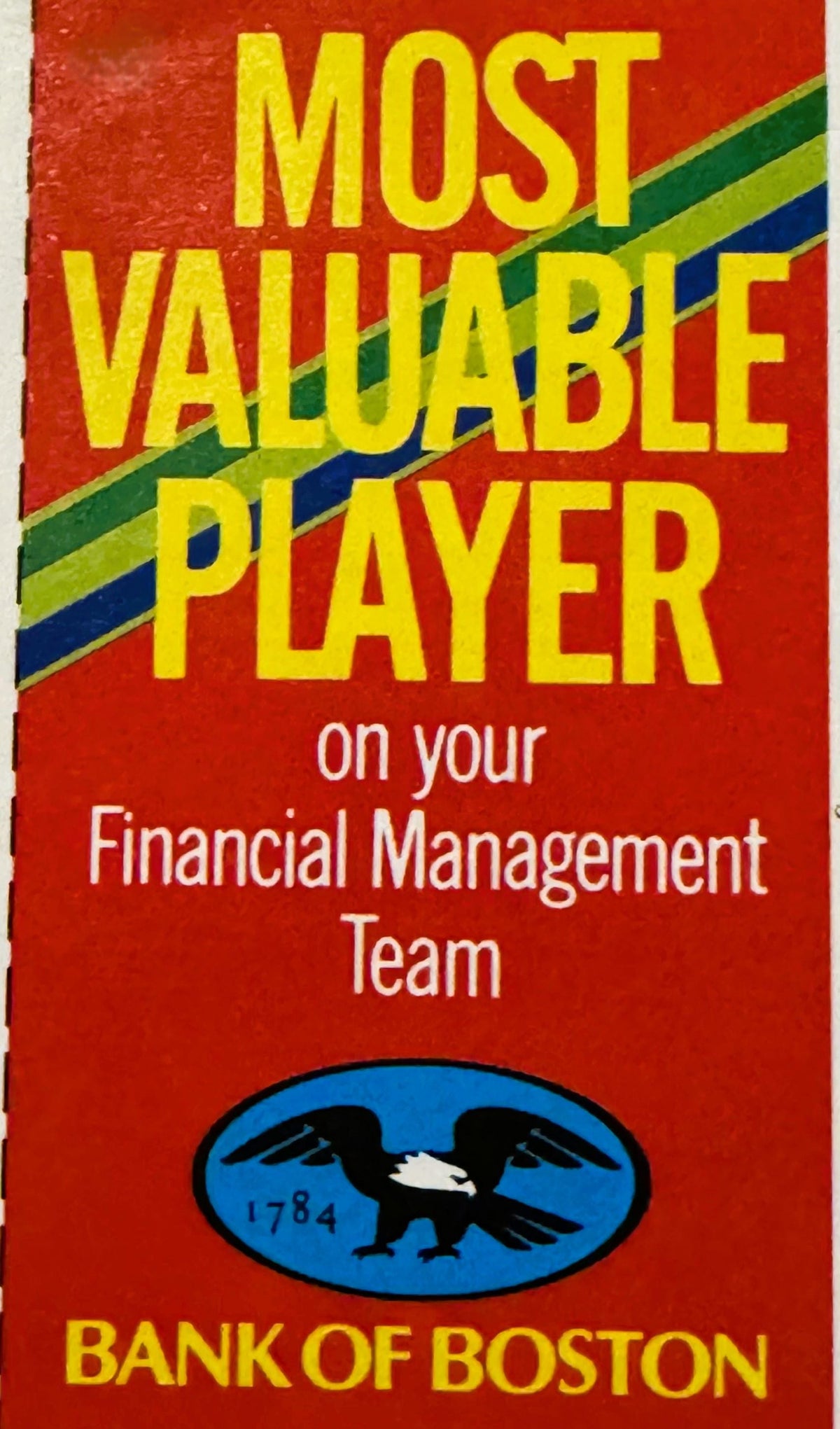 Red promotional flyer with yellow text reading "Most Valuable Player on your Financial Management Team," Bank of Boston eagle