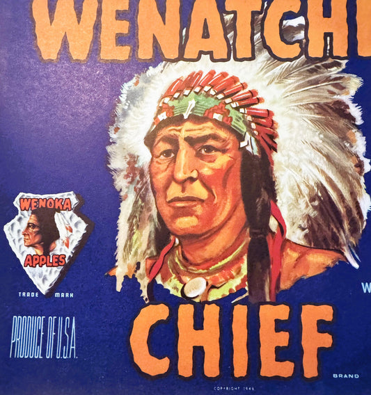 Vintage 1940s Wenatchee Chief Apples Crate Label — Wenoka Trade Mark, Wenatchee Wenoka Growers Ass'n, Wenatchee WA